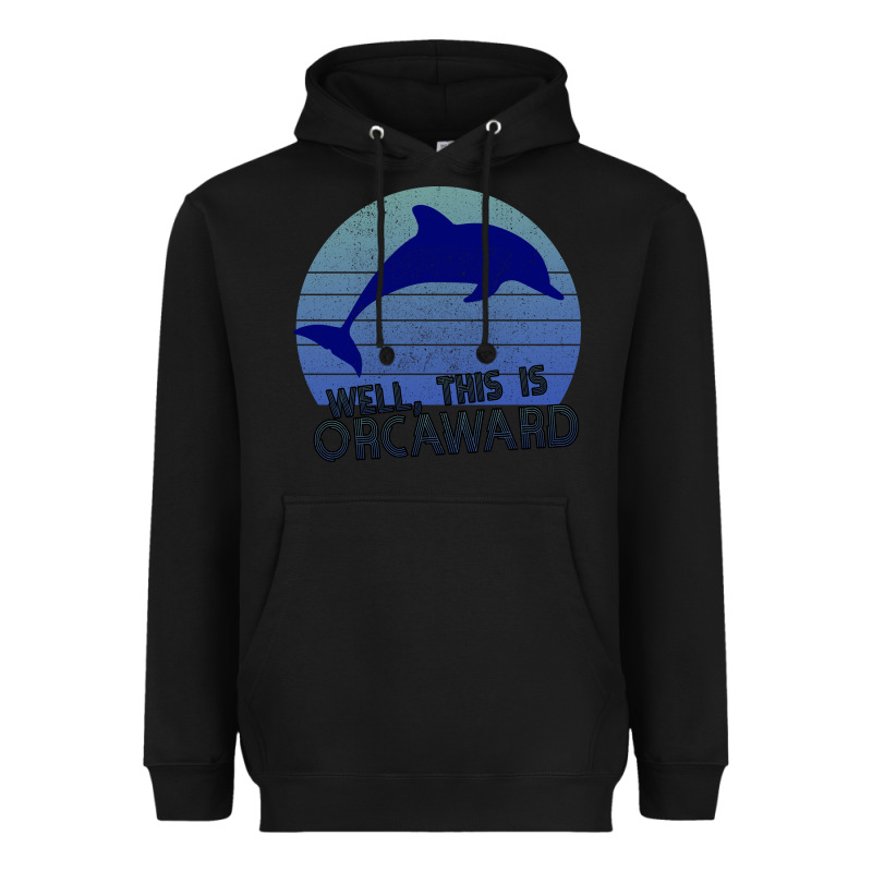 Well This Is Orcaward Heavyweight Hoodie by Bettercallsaul | Teevron