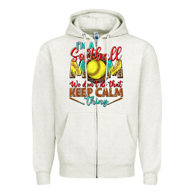 I'm A Softball Mom We Don't Do That Keep Calm Zipper Hoodie by BundleAndBundleShop | Teevron