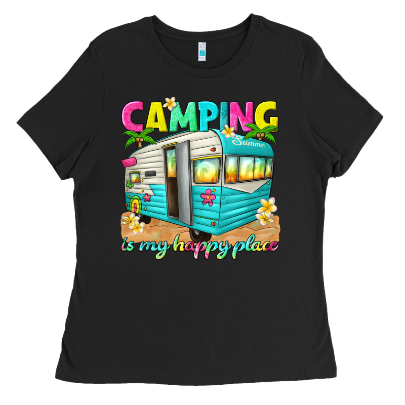 Camping Is My Happy Place Ladies Tee by texasbilliewilder | Teevron