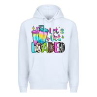 White let's get loaded Premium Hoodie - JahusDesignShop