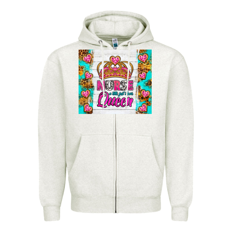 Nurse A Title Just Above Queen Tumbler Zipper Hoodie by BundleAndBundleShop | Teevron