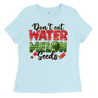 Baby Blue dont eat watermelon seeds Ladies Tee - texasbilliewilder