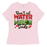 Bubblegum Pink dont eat watermelon seeds Ladies Tee - texasbilliewilder