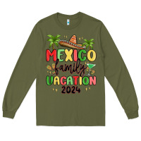 Army Green mexico family vacation 2024 Long Sleeve Tee - MaliasSmallBusiness