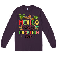 Plum mexico family vacation 2024 Long Sleeve Tee - MaliasSmallBusiness