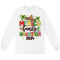 White mexico family vacation 2024 Long Sleeve Tee - MaliasSmallBusiness
