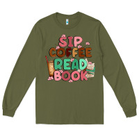 Army Green sip coffee read book Long Sleeve Tee - MaliasSmallBusiness
