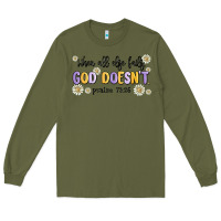 Army Green when all else fails god doesnt Long Sleeve Tee - MaliasSmallBusiness