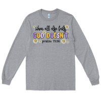 Heather Grey when all else fails god doesnt Long Sleeve Tee - MaliasSmallBusiness
