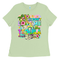Matcha he dont love me like tequila does Ladies Tee - texasbilliewilder