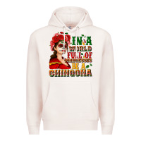 Pale Pink In a world full of princesses be a chingona Premium Hoodie - NancyCooperArtShop