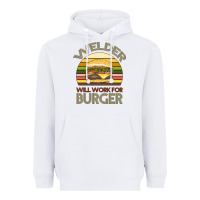 White Welder Wıll Work For Burger Heavyweight Hoodie - Bettercallsaul