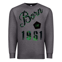 Charcoal Heather Born In 1961 Premium Sweatshirt - Bettercallsaul