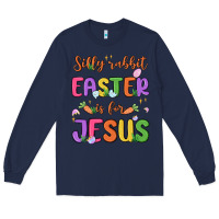Navy silly rabbit easter is for jesus Long Sleeve Tee - MaliasSmallBusiness