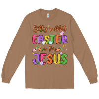 Toasted Coconut silly rabbit easter is for jesus Long Sleeve Tee - MaliasSmallBusiness