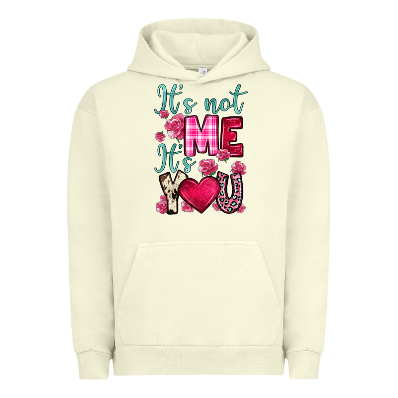 It S Not Me It S You Urban Hoodie by OliviaCreatesArt | Teevron