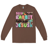 Chestnut silly rabbit easter is for jesus Long Sleeve Tee - MaliasSmallBusiness