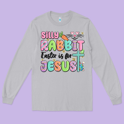 Silly Rabbit Easter Is For Jesus Long Sleeve Tee Designed By Maliassmallbusiness