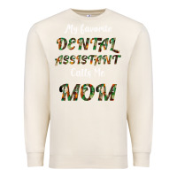 Sandshell My Favorite Dental Assistant Calls Me Mom Premium Sweatshirt - Bettercallsaul
