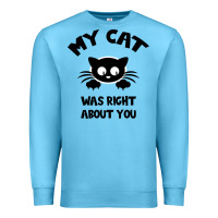Ocean Blue My Cat Was Right About You Premium Sweatshirt - Bettercallsaul