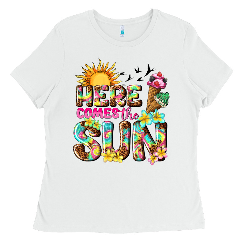 Here Comes The Sun Ladies Tee by texasbilliewilder | Teevron
