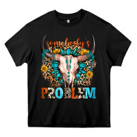 Black somebody's problem Heavy Core Tee - Zillion Design Studio