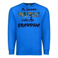 True Royal My Favorite Nurse Calls Me Grandma Premium Sweatshirt - Bettercallsaul