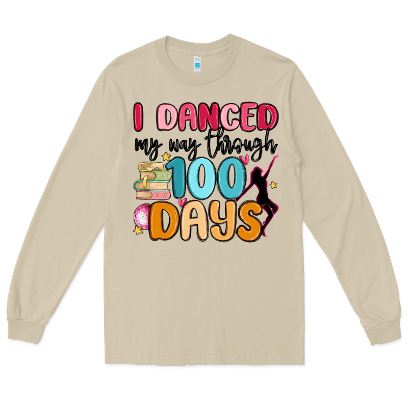 I Danced My Way Through 100 Days Long Sleeve Tee by MaliasSmallBusiness | Teevron