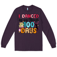 Plum i danced my way through 100 days Long Sleeve Tee - MaliasSmallBusiness