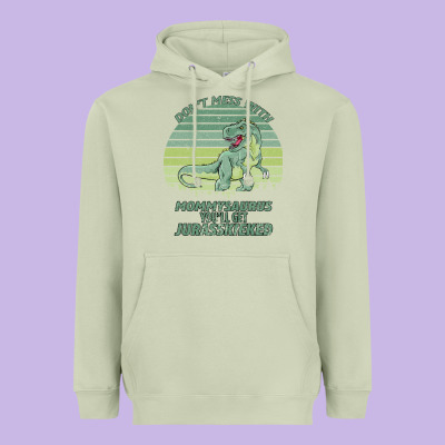 Don T Mess With Mamasaurus You Ll Get Jurasskicked Heavyweight Hoodie Designed By Bettercallsaul