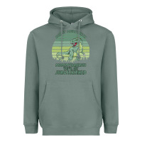 Sage Don t Mess With Mamasaurus You ll Get Jurasskicked Heavyweight Hoodie - Bettercallsaul