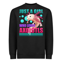 Just A Girl Who Loves Axolotls Heavyweight Sweatshirt | Teevron