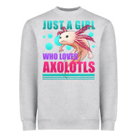 Heather Grey just a girl who loves axolotls Heavyweight Sweatshirt - Jasminsmagicworld