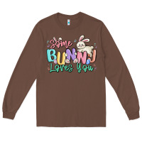 Chestnut some bunny loves you easter Long Sleeve Tee - MaliasSmallBusiness