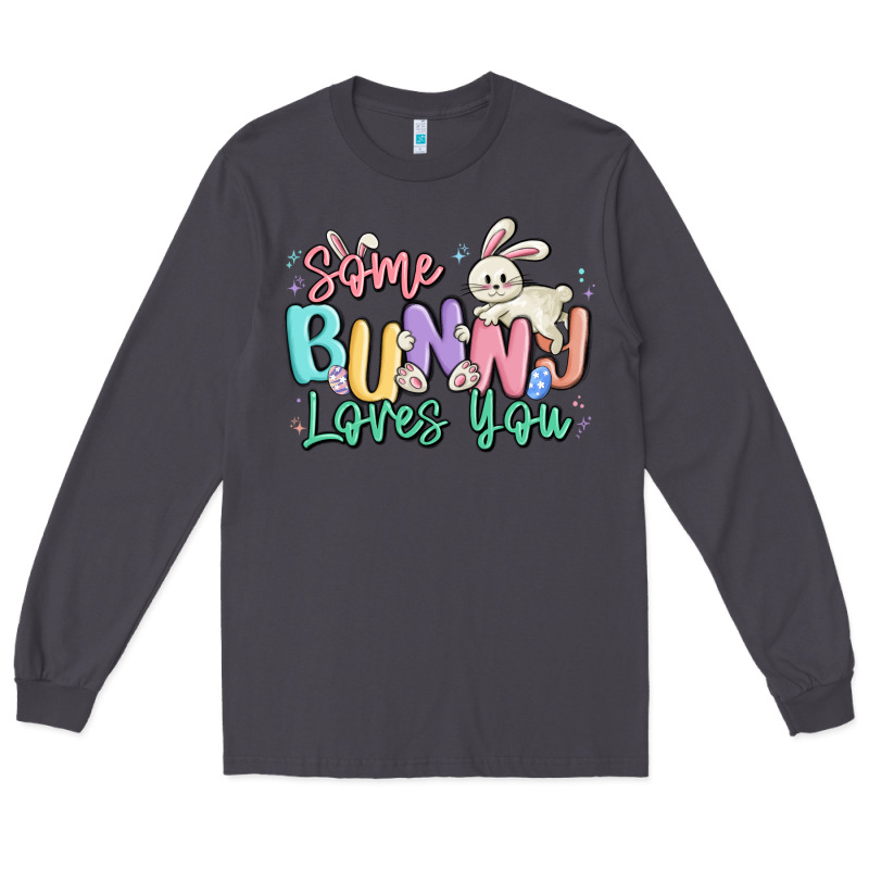 Some Bunny Loves You Easter Long Sleeve Tee by MaliasSmallBusiness | Teevron