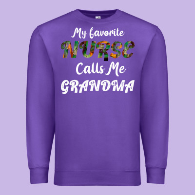 My Favorite Nurse Calls Me Grandma Premium Sweatshirt Designed By Bettercallsaul