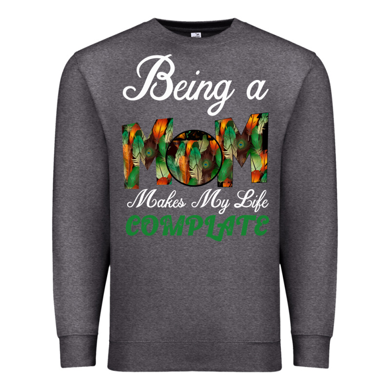 Being A Mom Makes My Life Complete For Dark Premium Sweatshirt by Bettercallsaul | Teevron