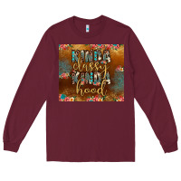 Burgundy kinda classy kinda hood Long Sleeve Tee - JahusDesignShop