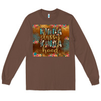 Chestnut kinda classy kinda hood Long Sleeve Tee - JahusDesignShop