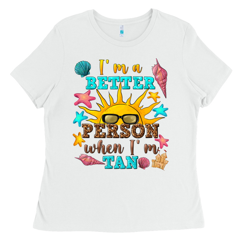 I M A Better Person When I M Tan Ladies Tee by texasbilliewilder | Teevron