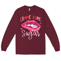 Burgundy gimme some sugar Long Sleeve Tee - MaliasSmallBusiness
