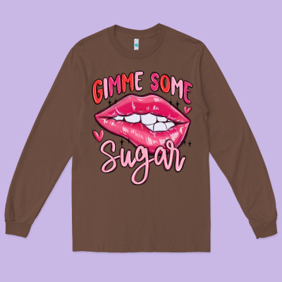 Gimme Some Sugar Long Sleeve Tee Designed By Maliassmallbusiness
