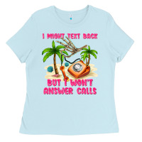 Baby Blue i might text back Ladies Tee - texasbilliewilder