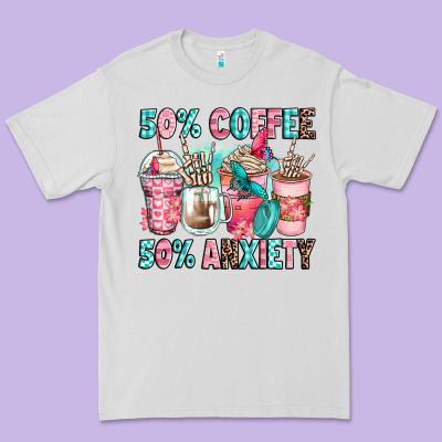 50 Coffee 50 Anxiety Coffee Cups Premium Tee Designed By Zillion Design Studio