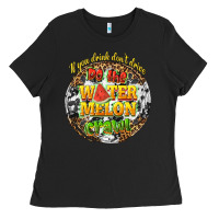 Black if you drink dont drive do the watermelon crawl Ladies Tee - texasbilliewilder