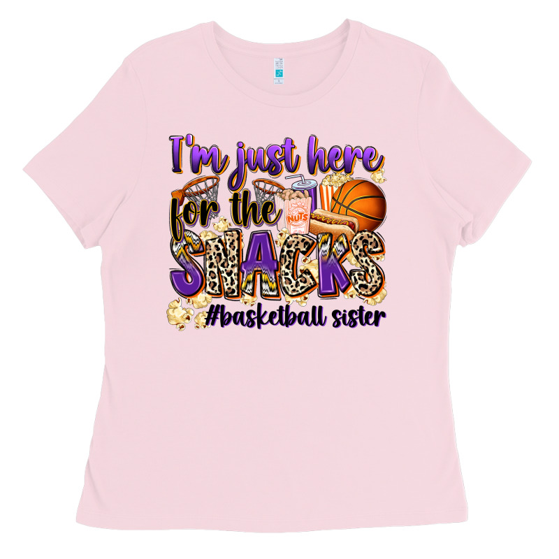 I'm Just Here For The Snacks #basketball Sister Ladies Tee by Zillion Design Studio | Teevron