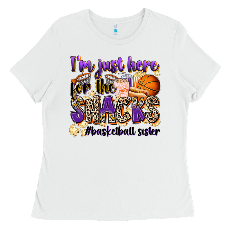 I'm Just Here For The Snacks #basketball Sister Ladies Tee by Zillion Design Studio | Teevron