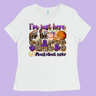 I'm Just Here For The Snacks #basketball Sister Ladies Tee Designed By Zillion Design Studio