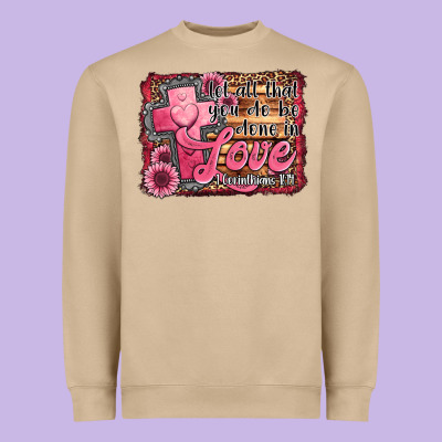 Let All That You Do Be Done In Love Heavyweight Sweatshirt Designed By Jasminsmagicworld