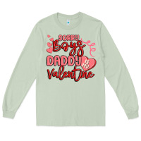 Matcha sorry boys daddy is my valentine Long Sleeve Tee - MaliasSmallBusiness